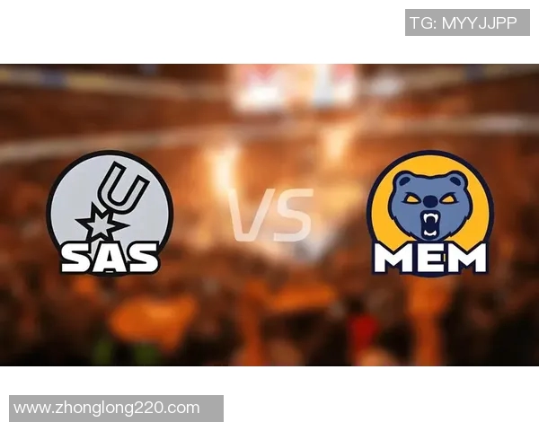 NBA马刺对阵灰熊精彩直播回顾与赛后分析全方位解读